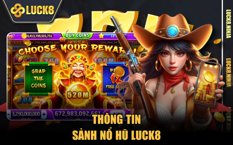 Thông tin sảnh nổ hũ LUCK8